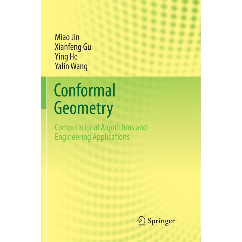 Conformal Geometry, Fachbücher von Ying He, Yalin Wang, Xianfeng Gu, Miao Jin