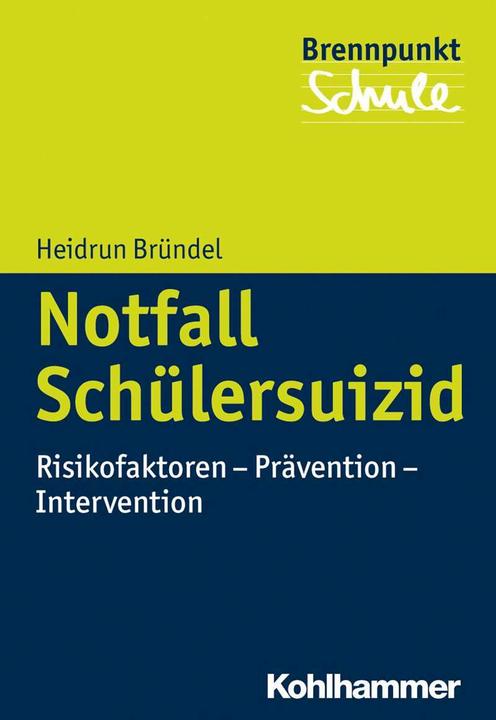 Produktbild Notfall Schülersuizid (Deutsch, Heidrun Bründel, 2014)