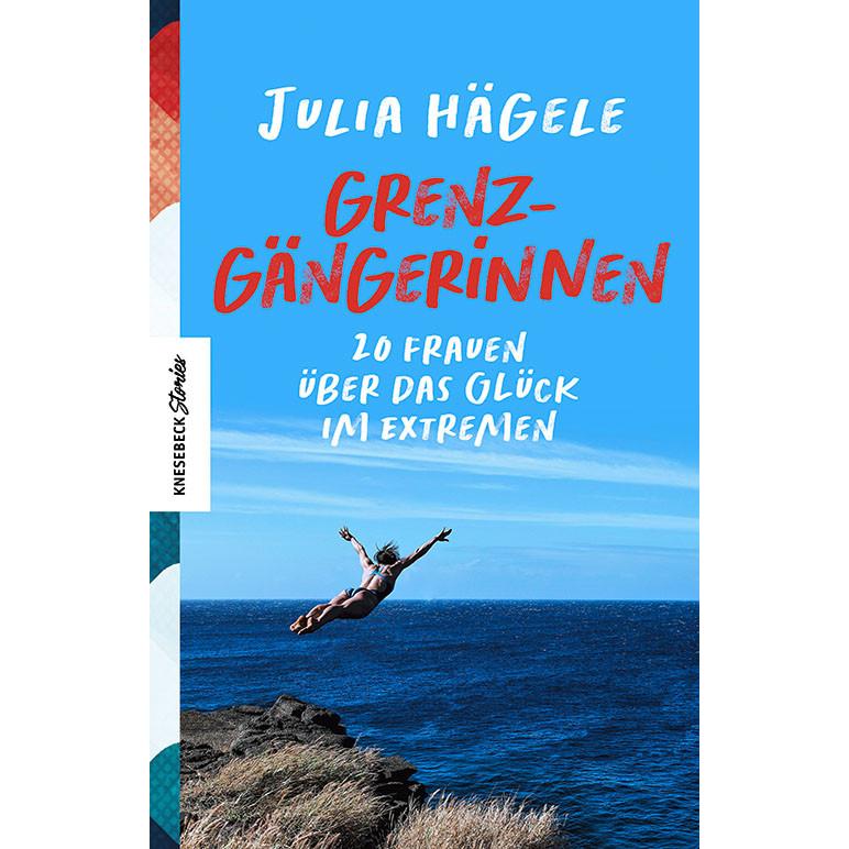 Grenzgängerinnen, Ratgeber von Julia Hägele