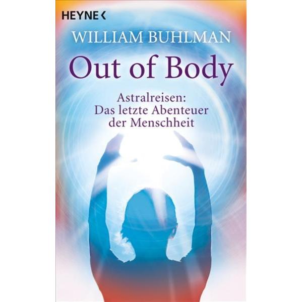 Out of body, Ratgeber von William Buhlman