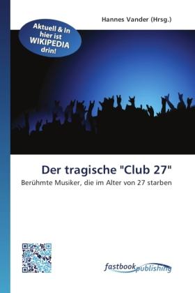 Produktbild FastBook Publishing Der tragische "Club 27" (Deutsch, Hannes Vander, 2011)