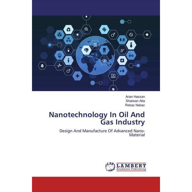 Hassan:Nanotechnology In Oil And Gas In, Fachbücher von Shatwan Atta, Rebaz Nabaz, Arian Hassan