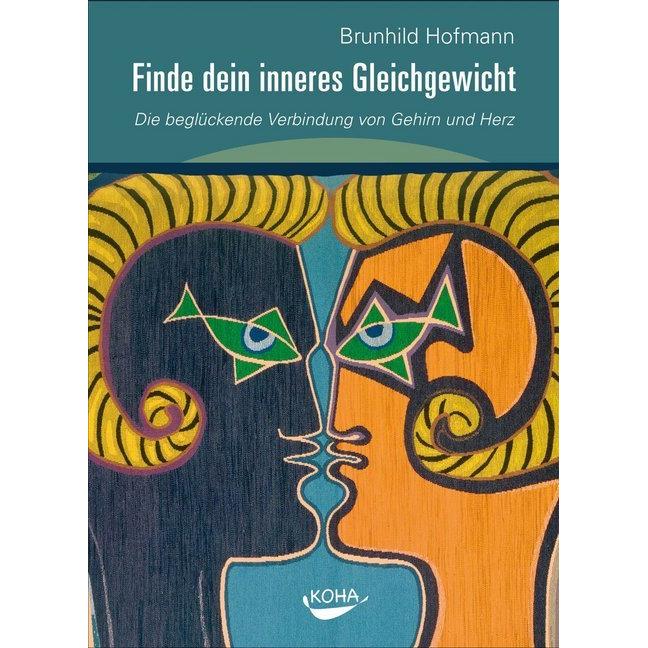 Finde dein inneres Gleichgewicht, Ratgeber von Brunhild Hofmann