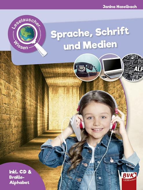 Produktbild Leselauscher Wissen: Sprache, Schrift und Medien (inkl. CD) (Deutsch, Janina Haselbach, Kirstin Hesse, Patrick van der Gieth, 2018)