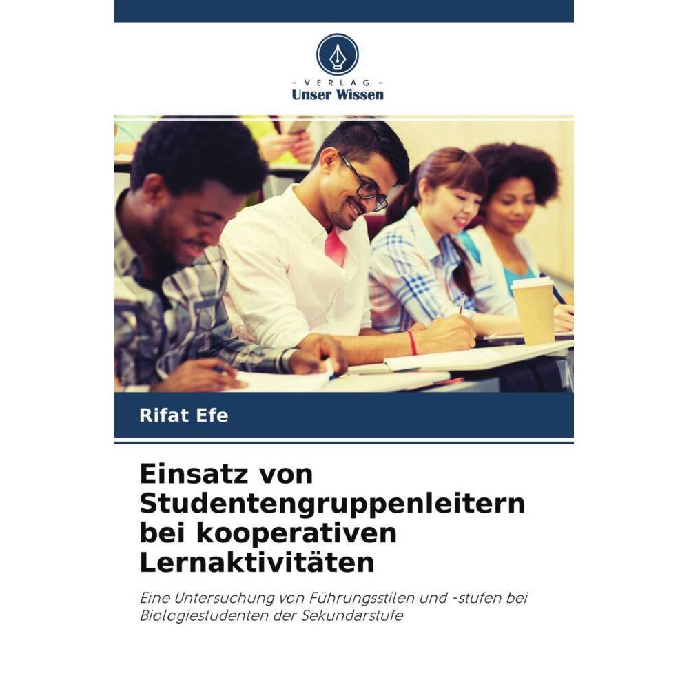 Einsatz von Studentengruppenleitern bei kooperativen Lernaktivitäten, Fachbücher von Rifat Efe