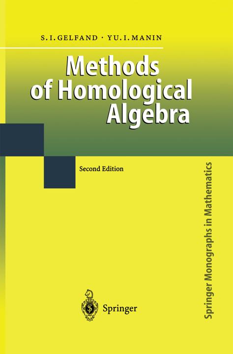 Methods of Homological Algebra (Sergei I. Gelfand, Yuri I. Manin, 2010)