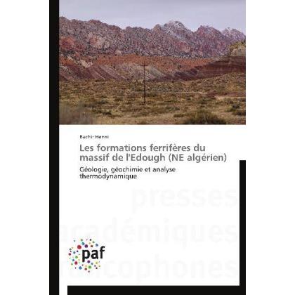 Les formations ferrifères du massif de l'Edough (NE algérien), Fachbücher von Bachir Henni