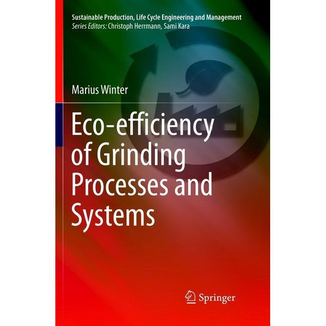 Eco-efficiency of Grinding Processes and Systems, Fachbücher von Marius Winter