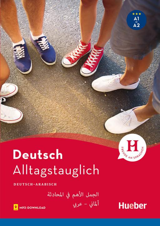 Produktbild Alltagstauglich Deutsch. Deutsch-Arabisch (Deutsch, Ali Almakhlafi, John Stevens, Timea Thomas, 2017)