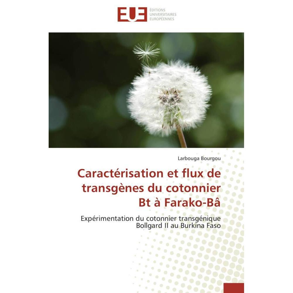 Caractérisation et flux de transgènes du cotonnier Bt à Farako-Bâ, Fachbücher