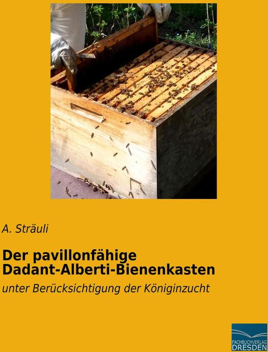 Image du produit La ruche Dadant-Alberti adaptée au pavillon (Allemand, A. Sträuli, 2018)