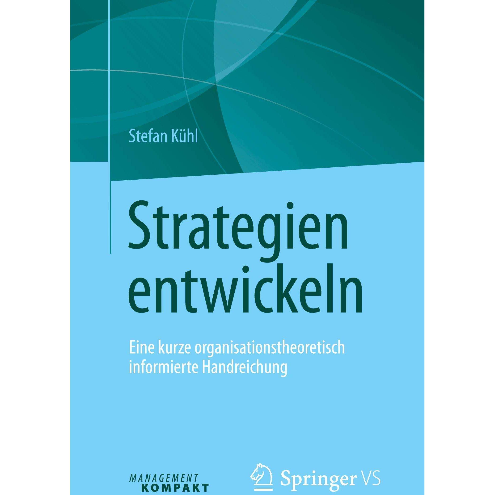 Strategien entwickeln, Fachbücher von Stefan Kühl