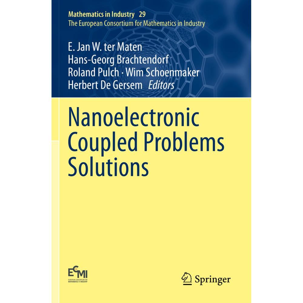 Nanoelectronic Coupled Problems Solutions, Fachbücher von Wim Schoenmaker, E. Jan W. ter Maten, Roland Pulch, Herbert De...