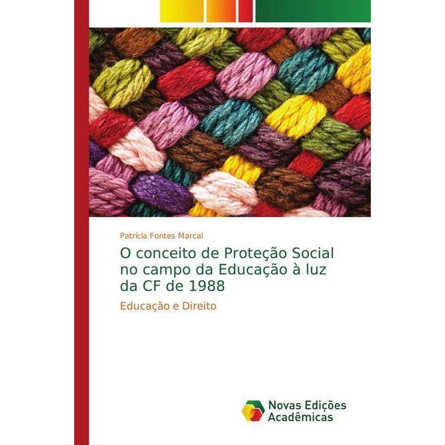 O conceito de Proteção Social no campo da Educação à luz da CF de 1988, Fachbücher von Patrícia Fontes Marcal