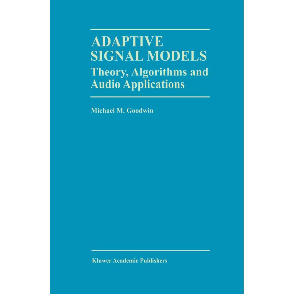 Adaptive Signal Models, Fachbücher von Michael M. Goodwin