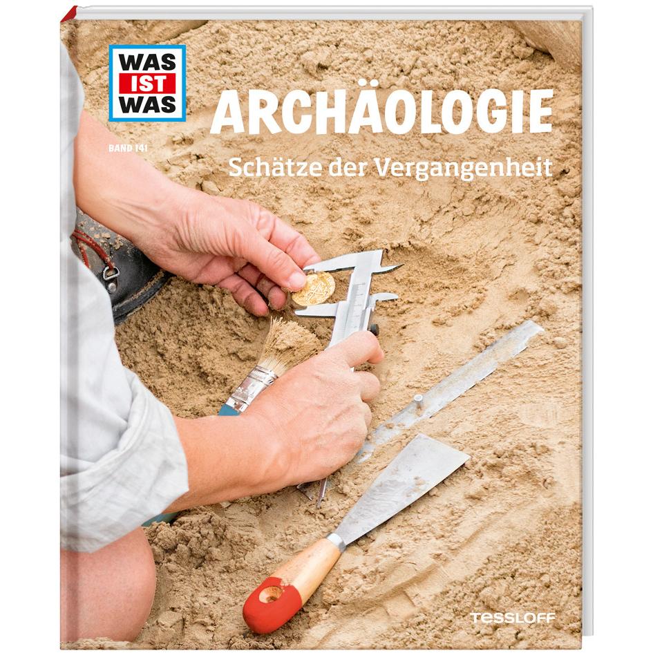 Archäologie. Schätze der Vergangenheit, Kinderbücher von Andrea Schaller