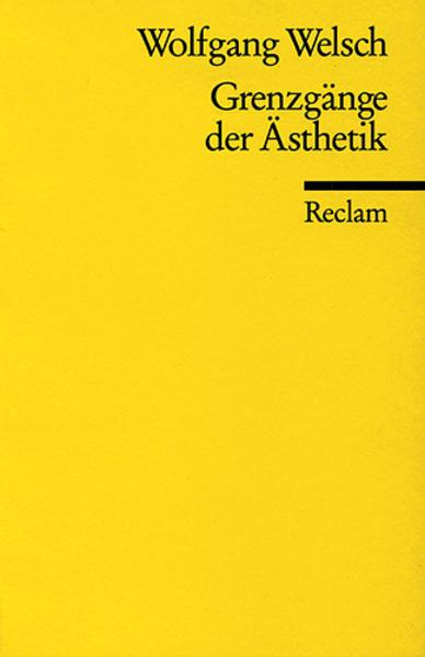 Produktbild Grenzgänge der Ästhetik (Deutsch, Wolfgang Welsch, 1996)