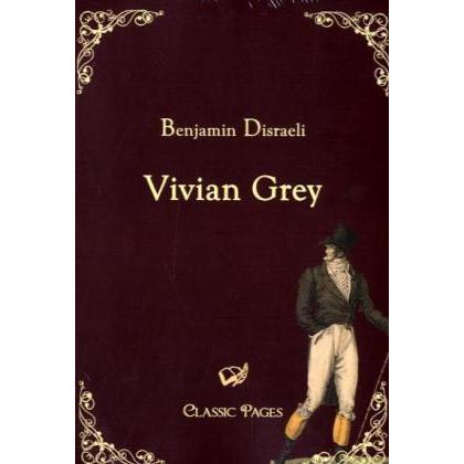 Vivian Grey, Belletristik von Benjamin Disraeli