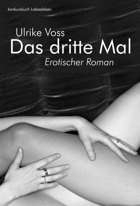 Produktbild Das dritte Mal (Deutsch, Ulrike Voss, 2013)