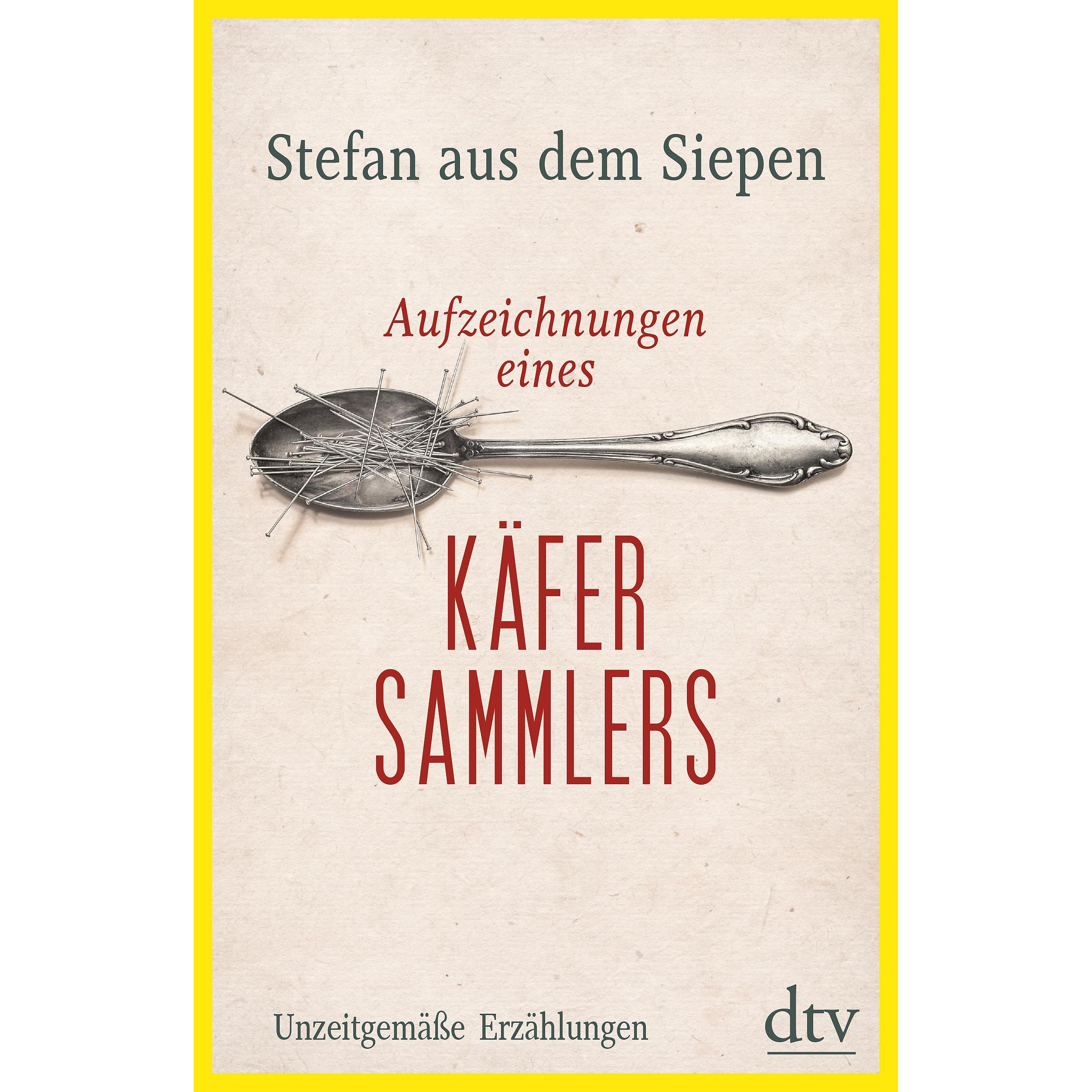Aufzeichnungen eines Käfersammlers, Belletristik von Stefan aus dem Siepen