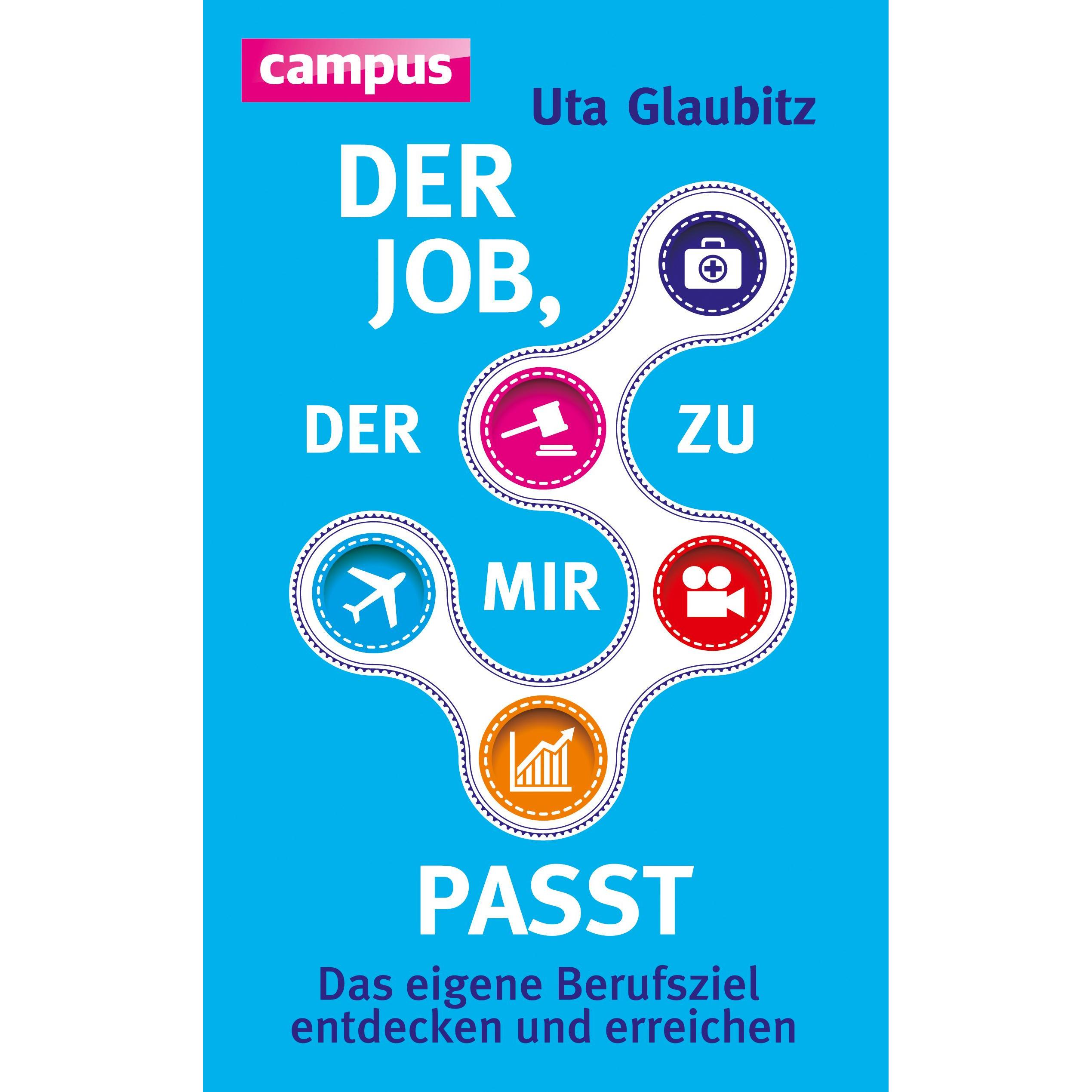 Der Job, der zu mir passt, Fachbücher von Uta Glaubitz