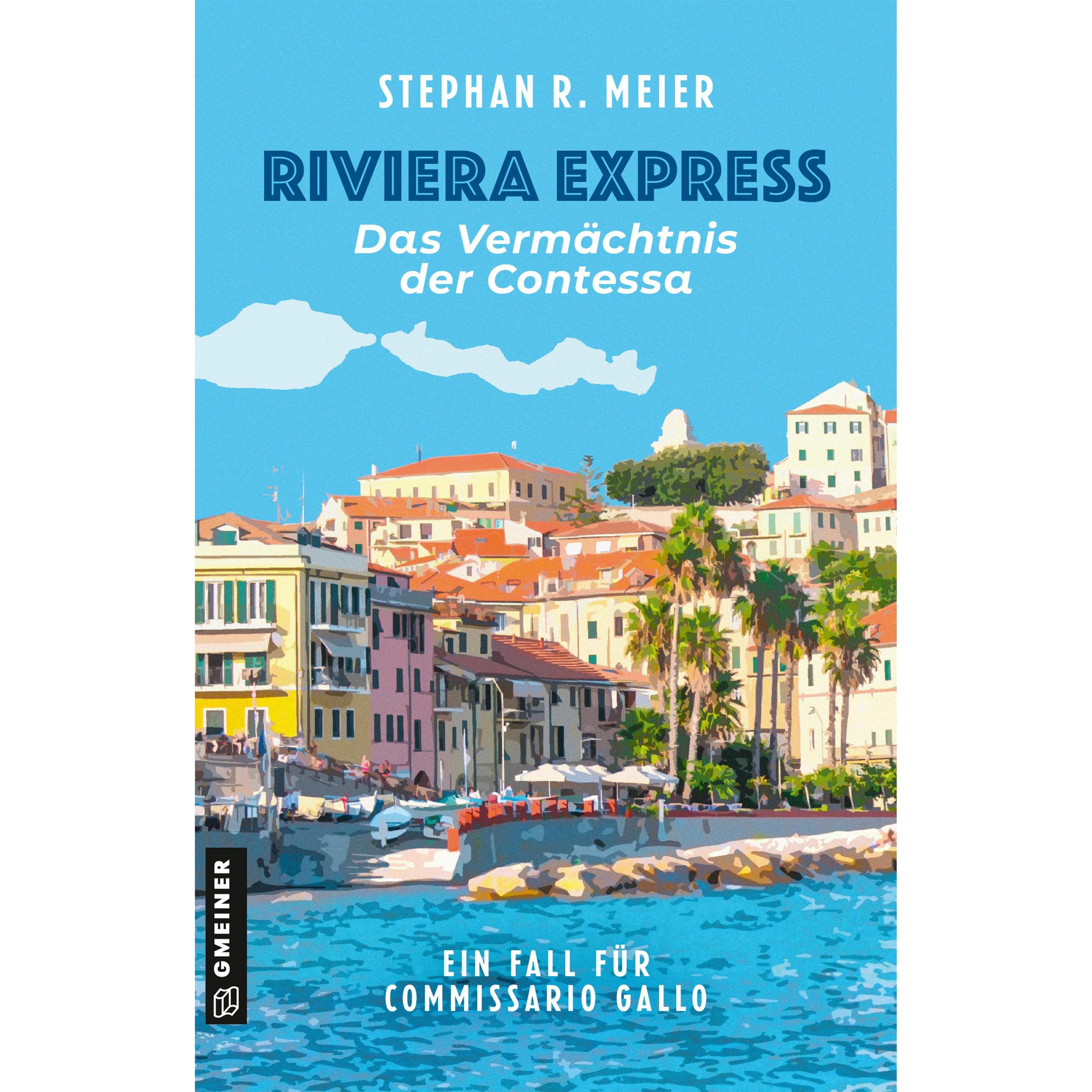 Meier:Riviera Express - Das Vermächtnis, Belletristik von Stephan R. Meier