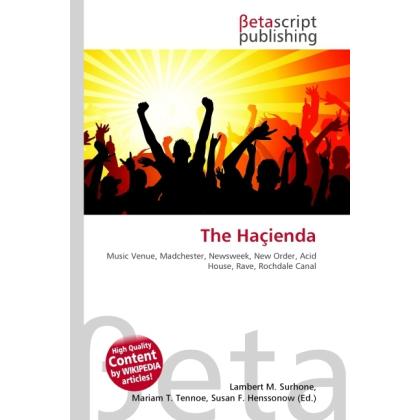 Thumbnail - The Haçienda, Fachbücher von Lambert M. Surhone, Miriam T. Timpledon, Susan F. Marseken