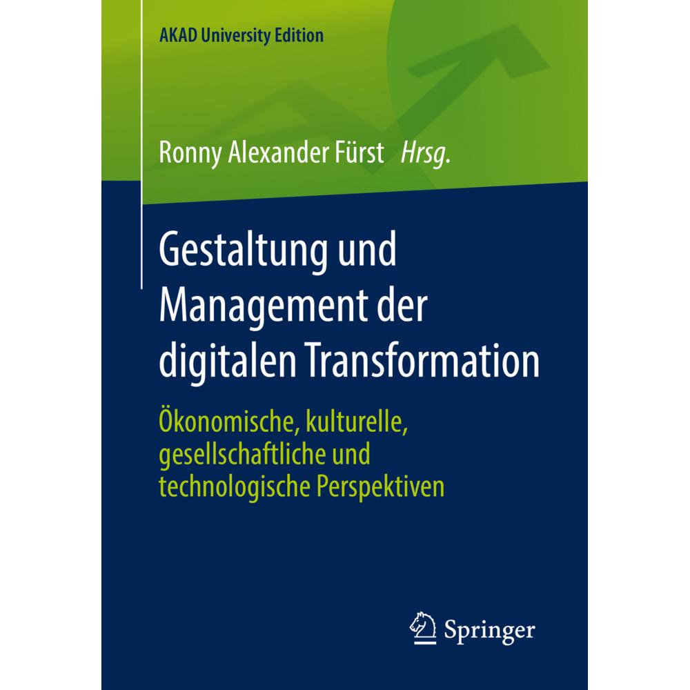Gestaltung und Management der digitalen Transformation, Fachbücher von Ronny Alexander Fürst