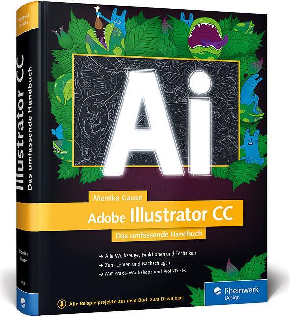 Image du produit Adobe Illustrator CC - Le guide complet (Allemand, Monika Gause)