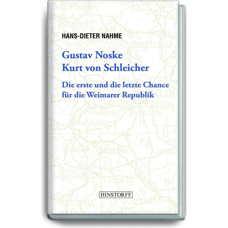 Gustav Noske, Kurt von Schleicher, Fachbücher von Hans-Dieter Nahme