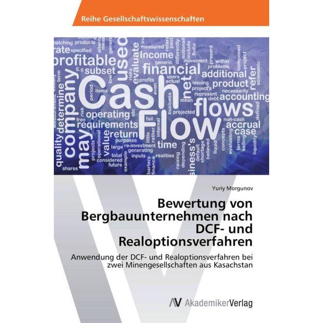 Bewertung von Bergbauunternehmen nach DCF- und Realoptionsverfahren, Ratgeber