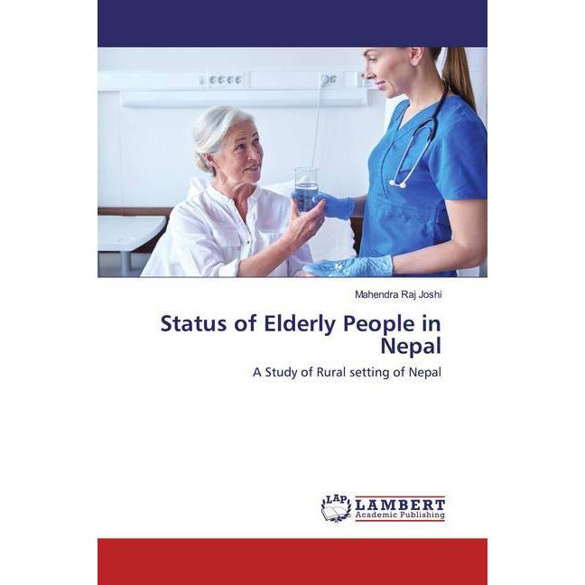 Status of Elderly People in Nepal, Fachbücher von Mahendra Raj Joshi