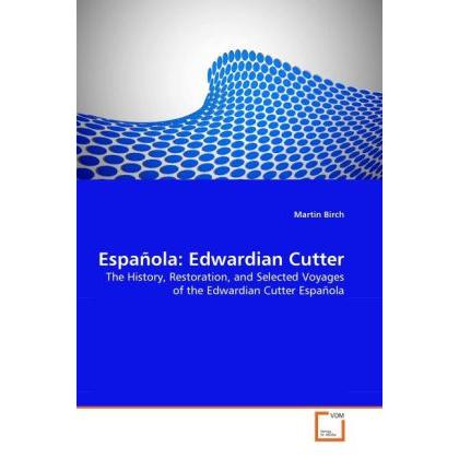 Española: Edwardian Cutter, Fachbücher von Martin Birch