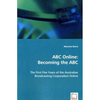 ABC Online: Becoming the ABC, Fachbücher von Maureen Burns