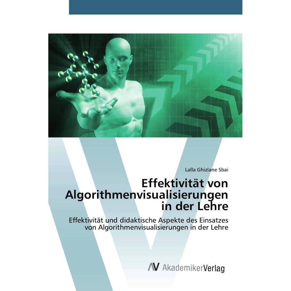 Effektivität von Algorithmenvisualisierungen in der Lehre, Fachbücher von Lalla Ghizlane Sbai