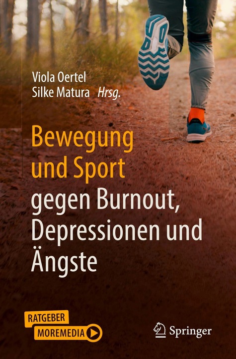 Produktbild Bewegung und Sport gegen Burnout, Depressionen und Ängste (Deutsch, Viola Oertel, Silke Matura, 2023)
