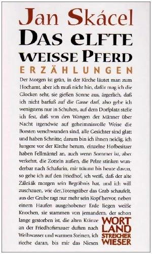Produktbild Das elfte weisse Pferd (Deutsch, Christa Rothmeier, Jan Skácel, 2004)