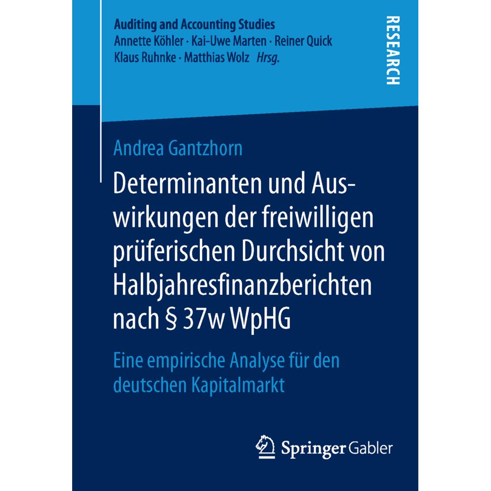 Determinanten und Auswirkungen der freiwilligen prüferischen Durchsicht von Halbjahresfinanzberichte, Fachbücher