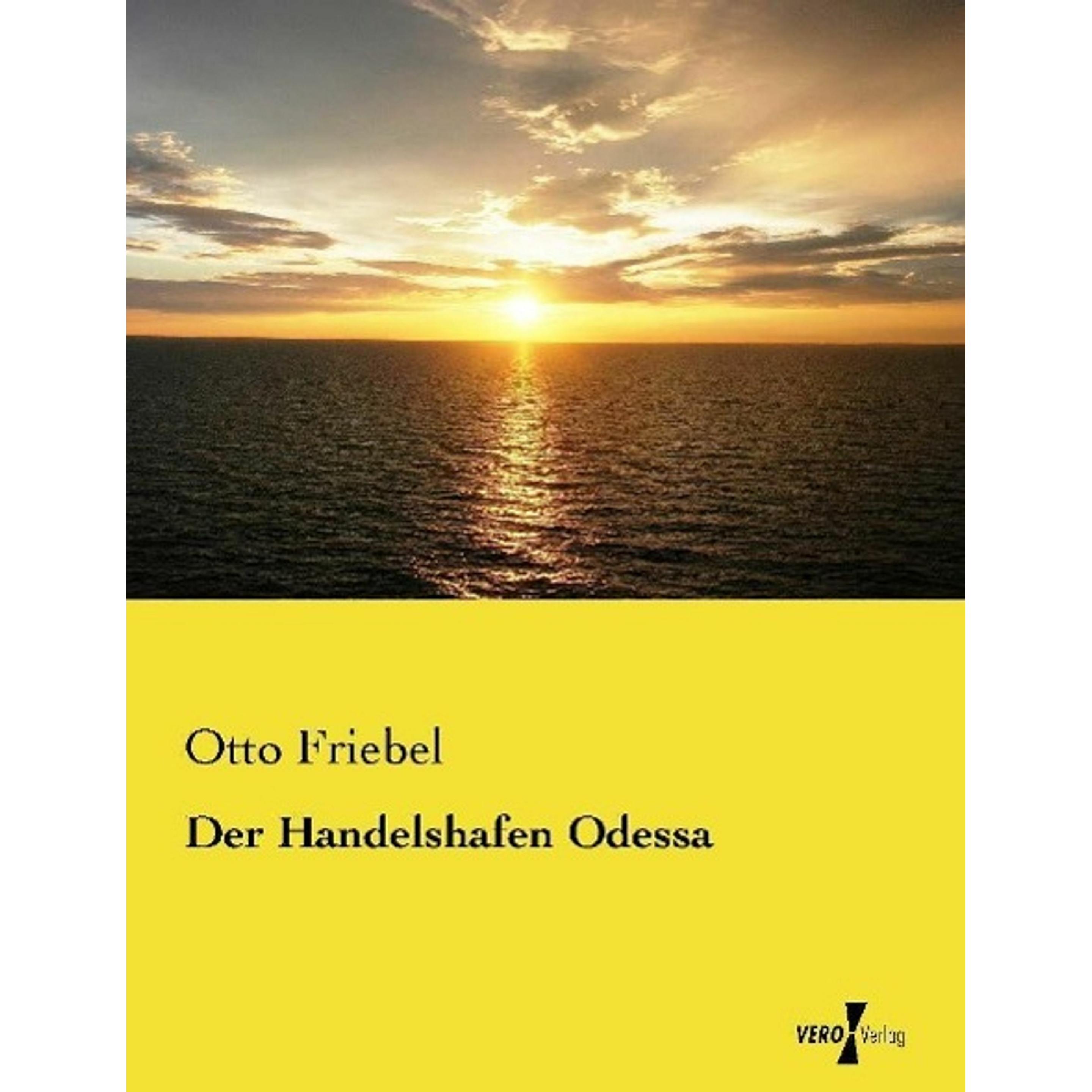 Der Handelshafen Odessa, Fachbücher von Otto Friebel