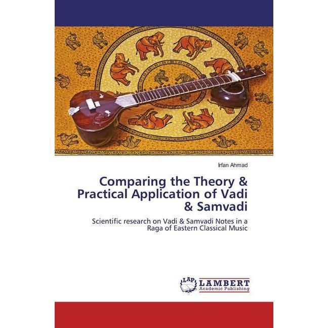 Comparing the Theory & Practical Application of Vadi & Samvadi, Fachbücher von Irfan Ahmad