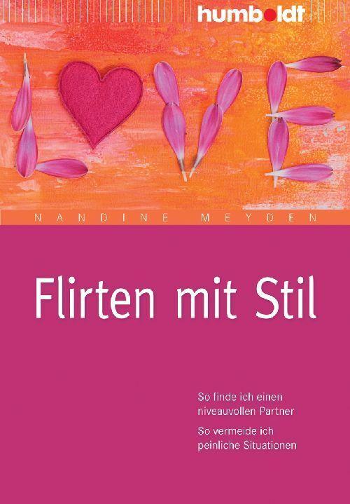 Produktbild Flirten mit Stil (Deutsch, Nandine Meyden, 2010)