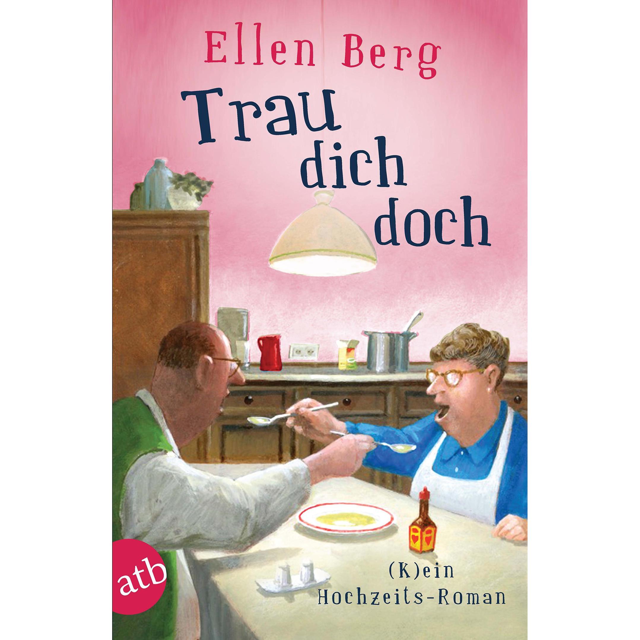 Trau dich doch, Belletristik von Ellen Berg