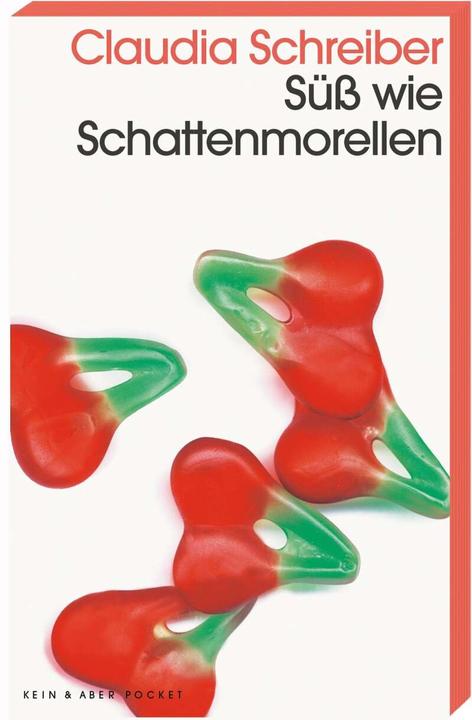 Produktbild Süss wie Schattenmorellen (Deutsch, Claudia Schreiber, 2018)