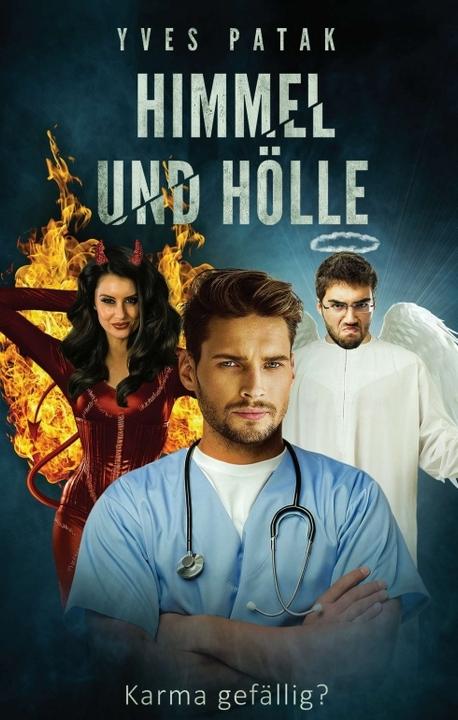 Produktbild Himmel und Hölle (Deutsch, Yves Patak, 2017)