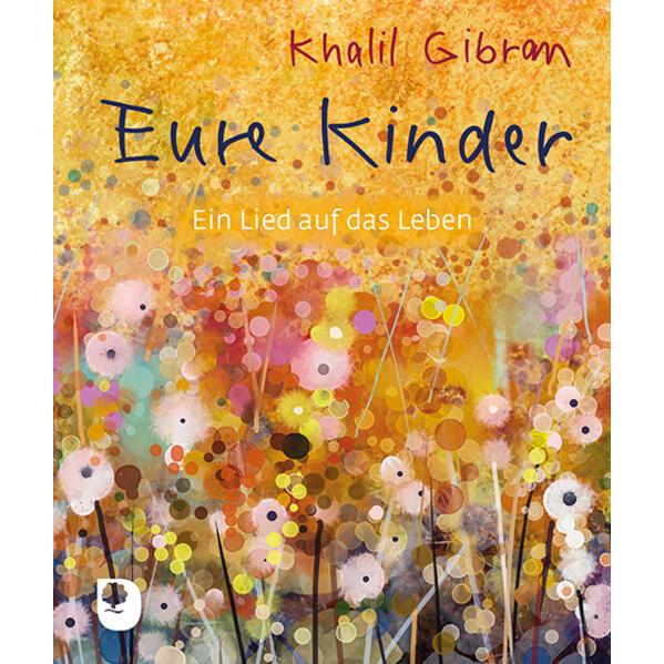 Eure Kinder, Fachbücher von Khalil Gibran