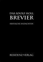 Produktbild Das Adolf-Holl-Brevier (Deutsch, Adolf Holl, 2010)