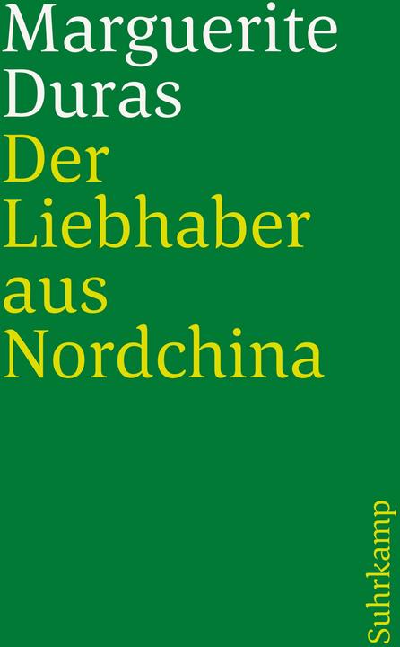 Produktbild Der Liebhaber aus Nordchina (Deutsch, Marguerite Duras, 2016)