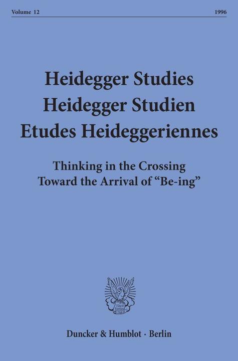 Produktbild Heidegger Studies - Heidegger Studien - Etudes Heideggeriennes. (Deutsch, Französisch, Englisch, Friedrich-Wilhelm Von Herrmann, François Fédier, Parvis Emad, Kenneth Maly, 1996)