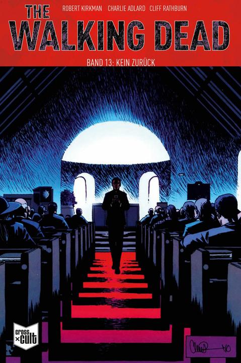 Produktbild The Walking Dead Softcover 13 (Deutsch, Marc-Oliver Frisch, Robert Kirkman, 2018)