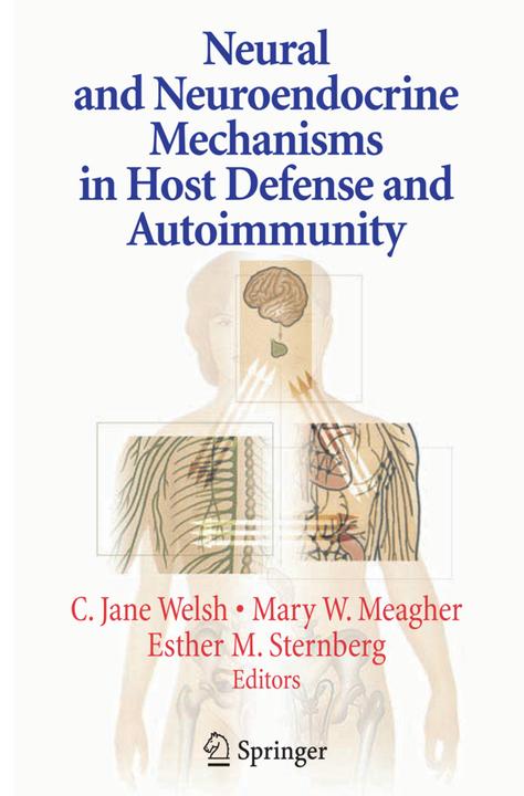 Produktbild Neural and Neuroendocrine Mechanisms in Host Defense and Autoimmunity (C. Jane Welsh, Mary Meagher, Esther Sternberg, 2014)